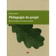  Pédagogie de projet - Mieux enseigner est toujours possible 