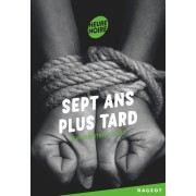  Sept ans plus tard  