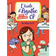  L'école d'Agathe - CP t.8 ; ma bêtise de CP 