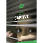  La trilogie Lana Blum ; captive 