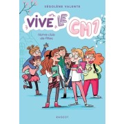  Vive le CM1 ! Tome 3  