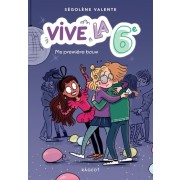  Vive la 6e ! Tome 1  