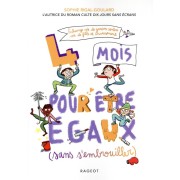  Les défis ; quatre mois pour être égaux (sans s'embrouiller) 