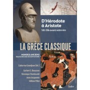  La Grèce classique : d'Hérodote à Aristote, 510-336 avant notre ère 