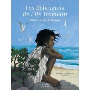  Les Robinsons de l'île Tromelin - L'histoire vraie de Tsimiavo 