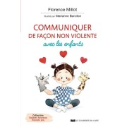  Communiquer de façon non violente avec les enfants  