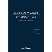  L'idée de valeur en éducation ; sens, usages, pertinence 