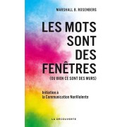  Les mots sont des fenêtres (ou bien ce sont des murs) ; initiation à la Communication NonViolente 