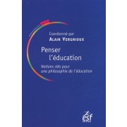  Penser l'éducation - Notions clés en philosophie de l'éducation 