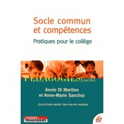  Socle commun et compétences - Pratiques pour le collège 