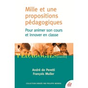  Mille et une propositions pédagogiques - Pour animer son cours et innover en classe 