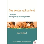  Ces gestes qui parlent - L'analyse de la pratique enseignante  