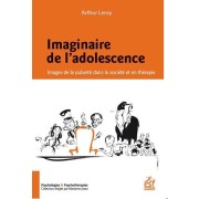  Imaginaire de l'adolescence - Images de la puberté dans la société et en thérapie  