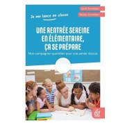  Une rentrée sereine en élémentaire, ça se prépare - Mon compagnon quotidien pour une année réussie  