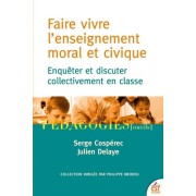  Education, morale et civique - Discuter et enquêter collectivement en classe  