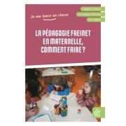  La pédagogie Freinet en maternelle, comment faire ? 