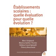  Etablissements scolaires - Quelle évaluation pour quelle évolution ?  