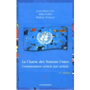  La Charte des Nations Unies en 2 volumes - Commentaire article par article 