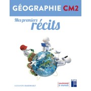  Géographie CM2 Mes premiers récits  