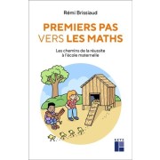  Premiers pas vers les maths - Les chemins de la réussite  