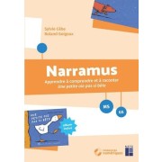  Narramus MS-GS - Apprendre à comprendre et à raconter Une petite oie pas si bête (album inclus)  