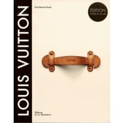  Louis Vuitton - La naissance du luxe moderne  