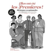  Elles ont été les premières ! - 100 femmes exceptionnelles  