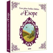 LES PLUS BELLES FABLES D'ESOPE