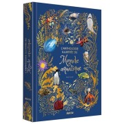  L'ANTHOLOGIE ILLUSTRÉE DU MONDE AQUATIQUE 