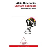  L'enfant optimiste - En famille et à l'école  