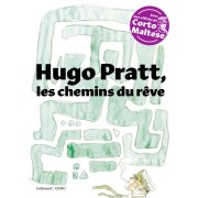 Hugo Pratt, les chemins du rêve - Avec une affiche de Corto Maltese  