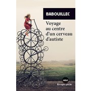  Voyage au centre d'un cerveau d'autiste 