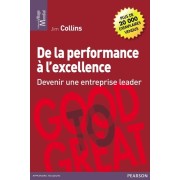  De la performance à l'excellence - Devenir une entreprise leader 