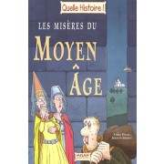  Les misères du Moyen Age 