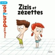  Zizis et zézettes 