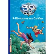  Les 39 clés t.9 ; révélations aux Caraïbes 