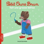  Petit Ours Brun fait une grosse bétise  