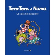  Tom-Tom et Nana t.30 ; la salsa des saucisses 