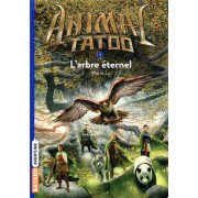  Animal Tatoo - saison 1 t.7 ; l'arbre éternel 