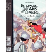  Les grandes énigmes de l'histoire ; le trésor des Incas 