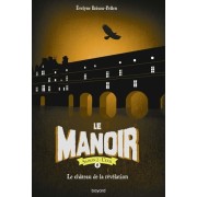  Le Manoir, Saison 2 - L'Exil Tome 6  