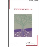  L'amour en Islam. La mémoire et le cerveau 
