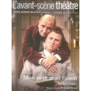  REVUE L'AVANT-SCENE THEATRE n.1227 ; mon père avait raison 