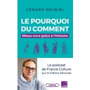  Le pourquoi du comment - Mieux vivre grâce à l'Histoire  