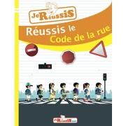  JE REUSSIS ; le code de la rue 