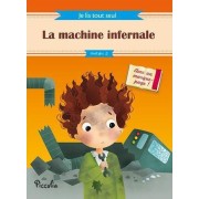  JE LIS TOUT SEUL ; niveau 2 ; la machine infernale 