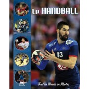  Tout un monde en photos ; le handball 