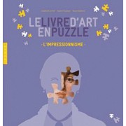  Le livre d'art en puzzle - L'impressionnisme 