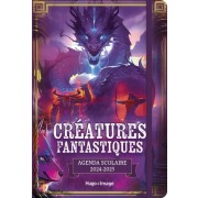  AGENDA SCOLAIRE CRÉATURES FANTASTIQUES 2024 - 2025 