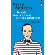  Je suis très à cheval sur les principes  